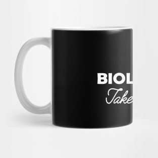 Biologist - Biologists take cellfies Mug